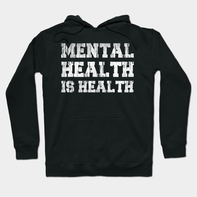 MENTAL HEALTH IS HEALTH VINTAGE ART Hoodie by mascotmancharacter